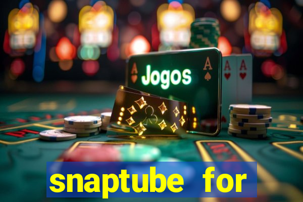 snaptube for windows 7